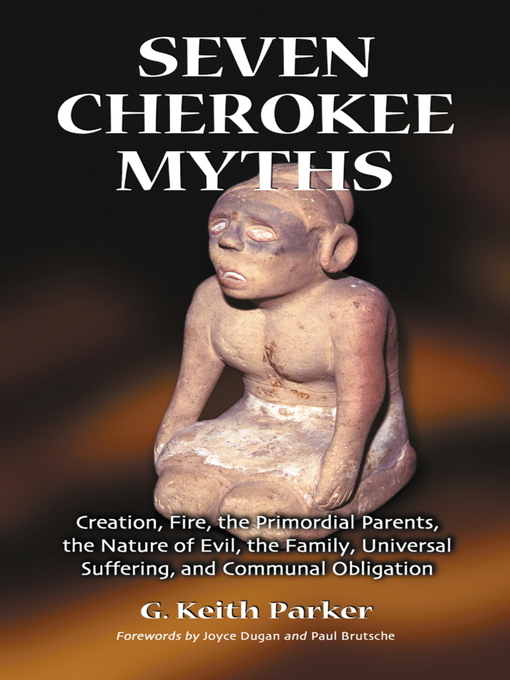 Title details for Seven Cherokee Myths by G. Keith Parker - Available